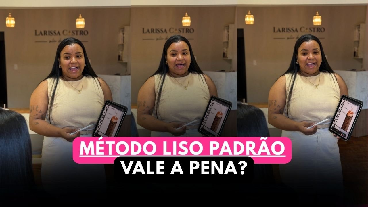 O Curso Método Liso Padrão da Larissa Castro vale a pena?